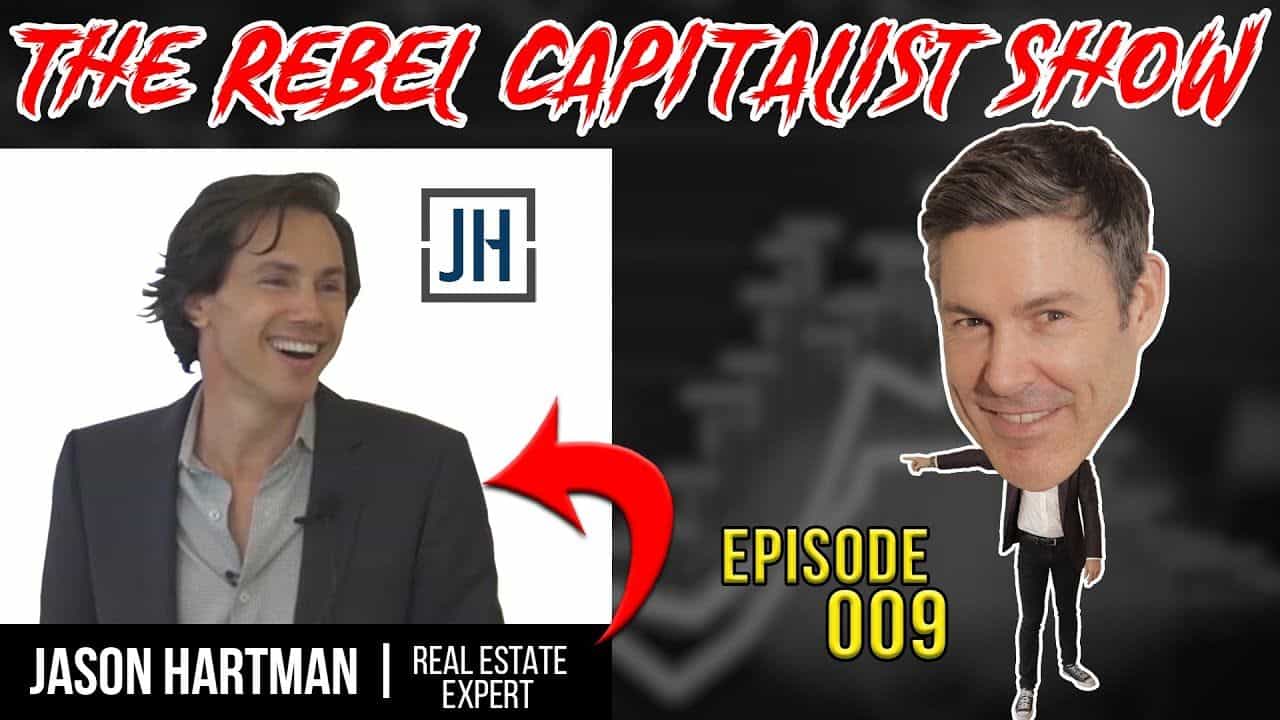 “Refi Till You Die” With Real Estate Expert Jason Hartman Ep 009