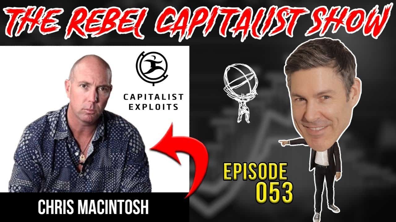 Chris Macintosh Talks About Investing, Oil, And Real Estate Opportunities! – RCS Ep. 53