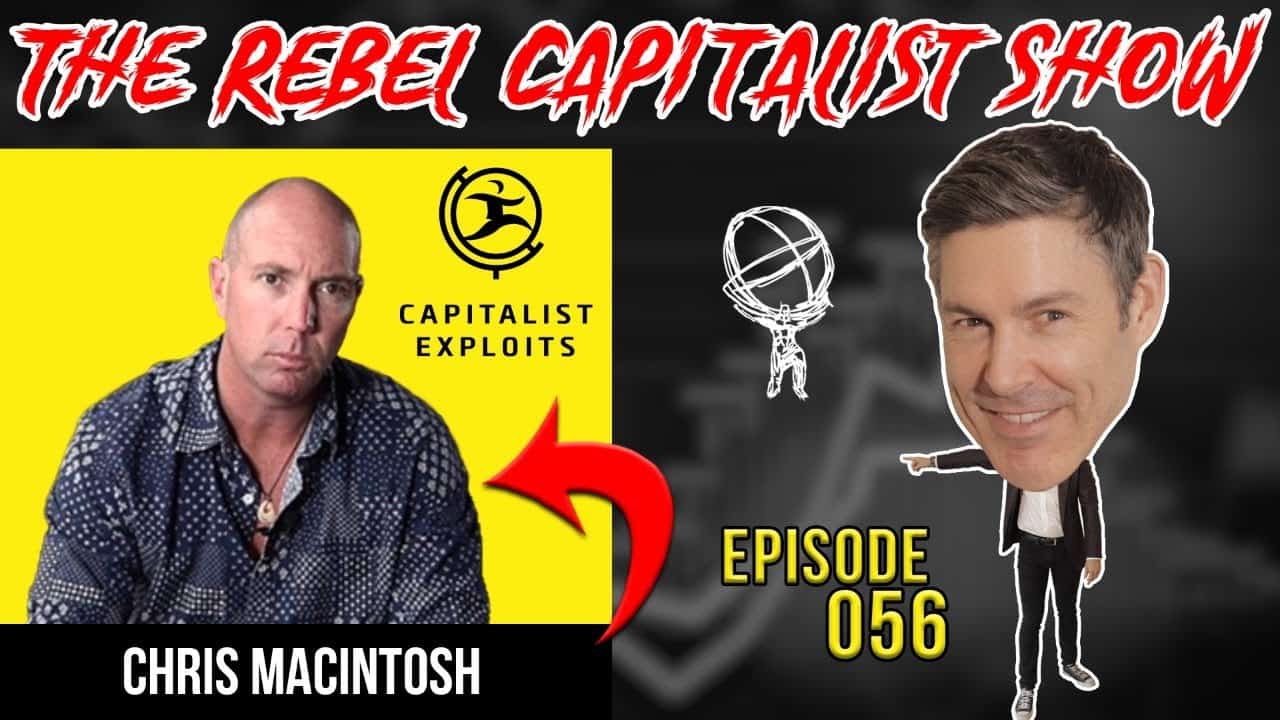 Capitalist Exploits Own Chris MacIntosh Talks 2020 Macro Environment | RCS 56