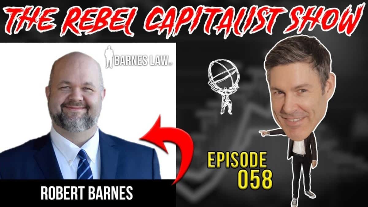 Robert Barnes Talks Freedom, Gun Rights, Riots, And Having A Plan “B” –  RCS Ep. 58