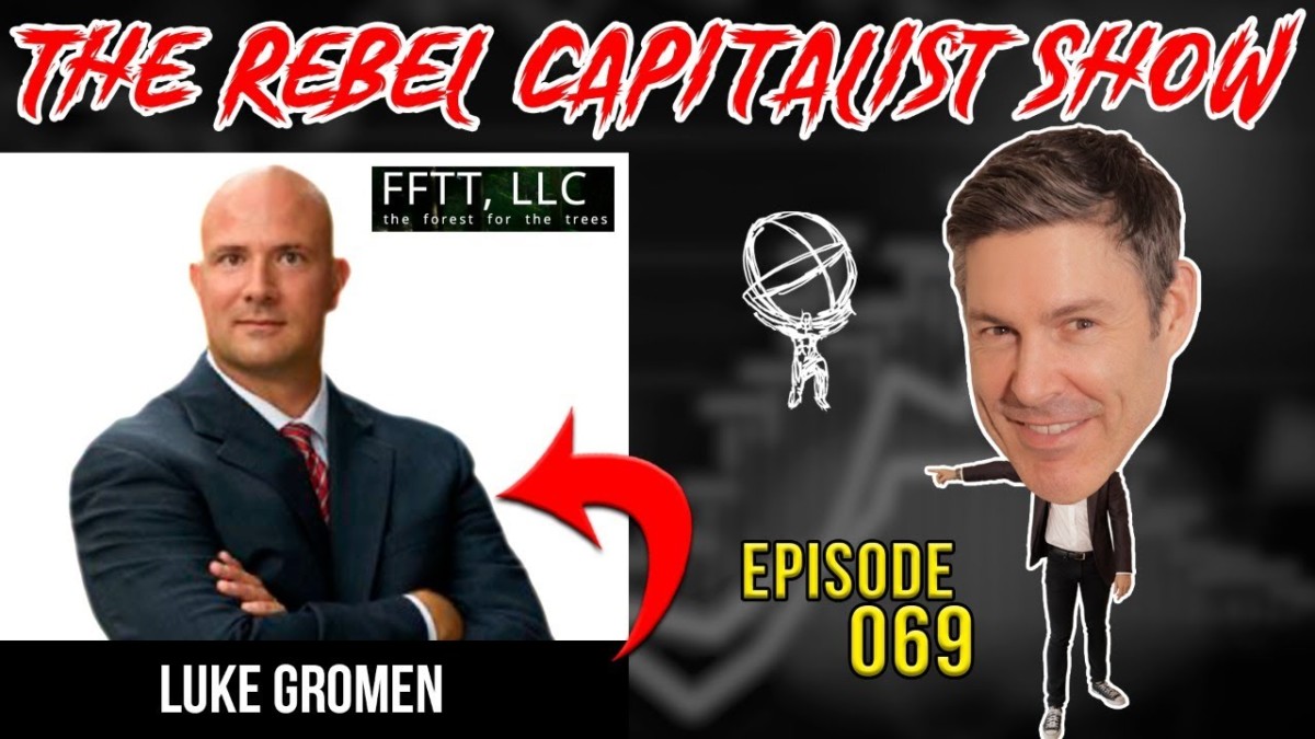 Talking about Negative Rates, Gold Price, and Wars with Luke Gromen! – RCS Ep. 69