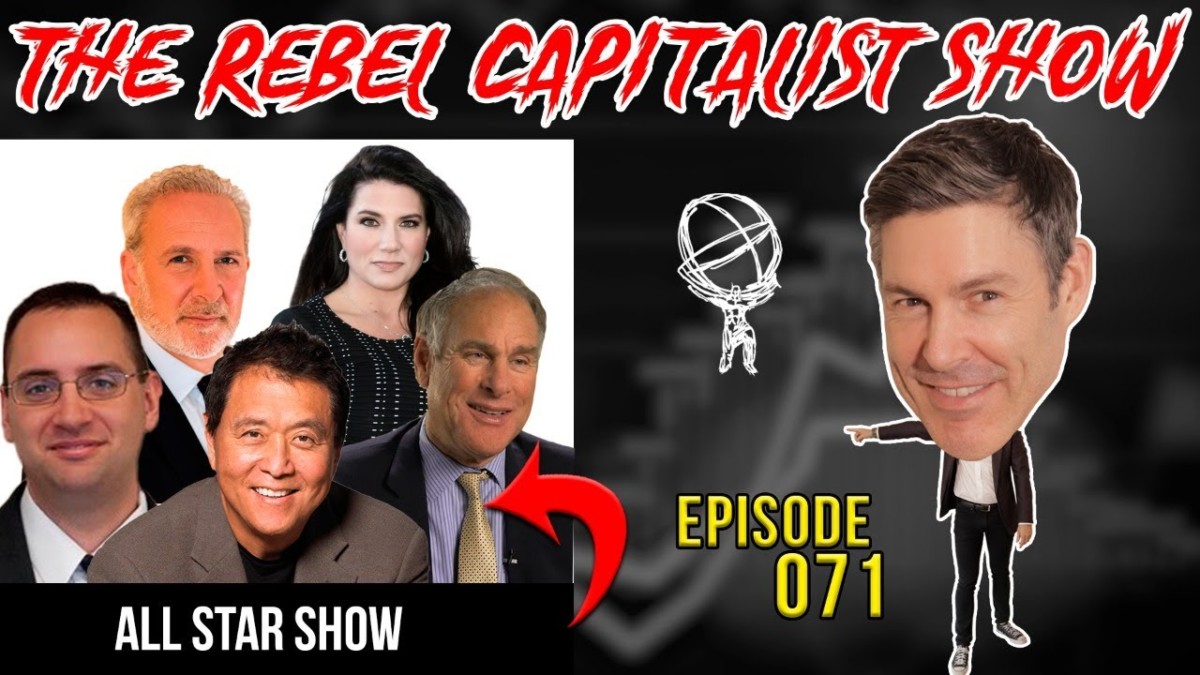 Rebel Capitalist All-Star Show!! AND New YouTube Channel! – RCS Ep. 71