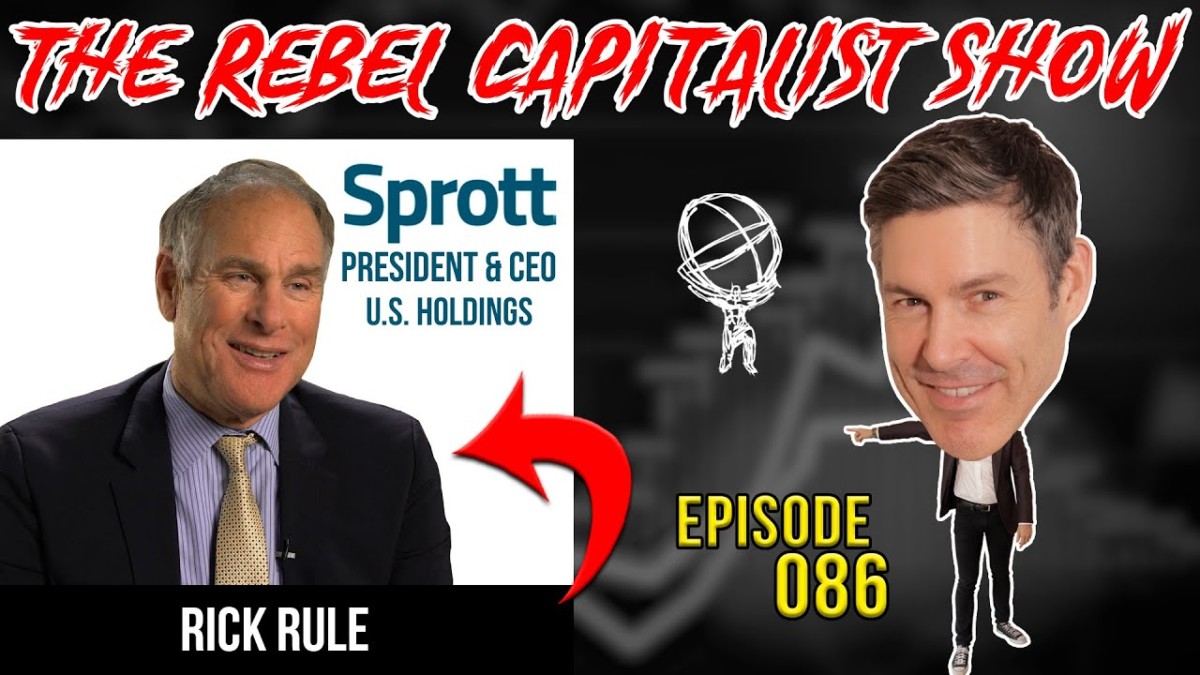 Future of Gold: An Interview With Gold Expert Rick Rule – RCS Ep. 86