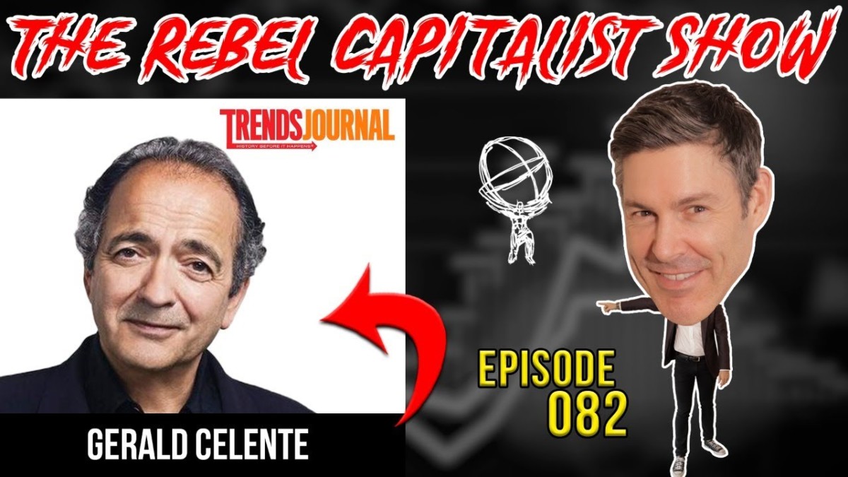 Gerald Celente on Big Government, Future of Liberty, & Economic Trends! – RCS Ep. 82