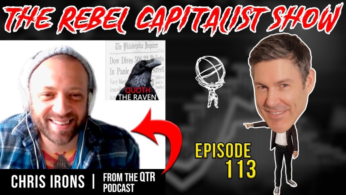 Chris Irons On Fed Insanity, Lockdown Hysteria, & MORE – RCS Ep. 113