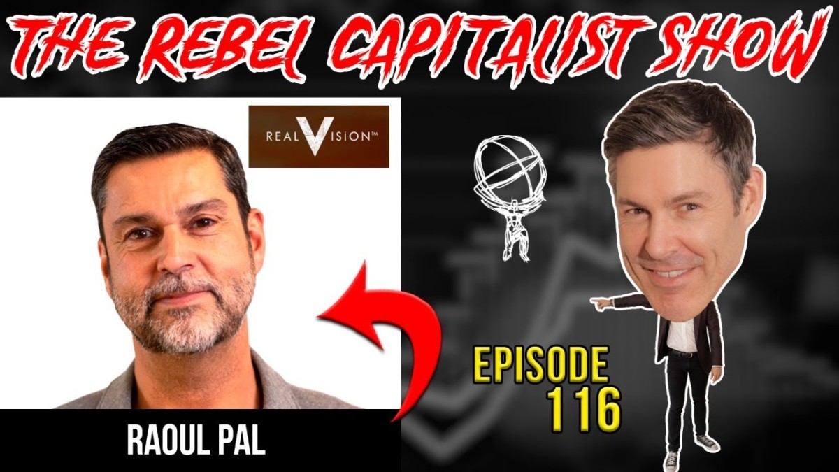 Raoul Pal: System Is Unsustainable, Bitcoin’s Future, & MORE – RCS Ep. 116