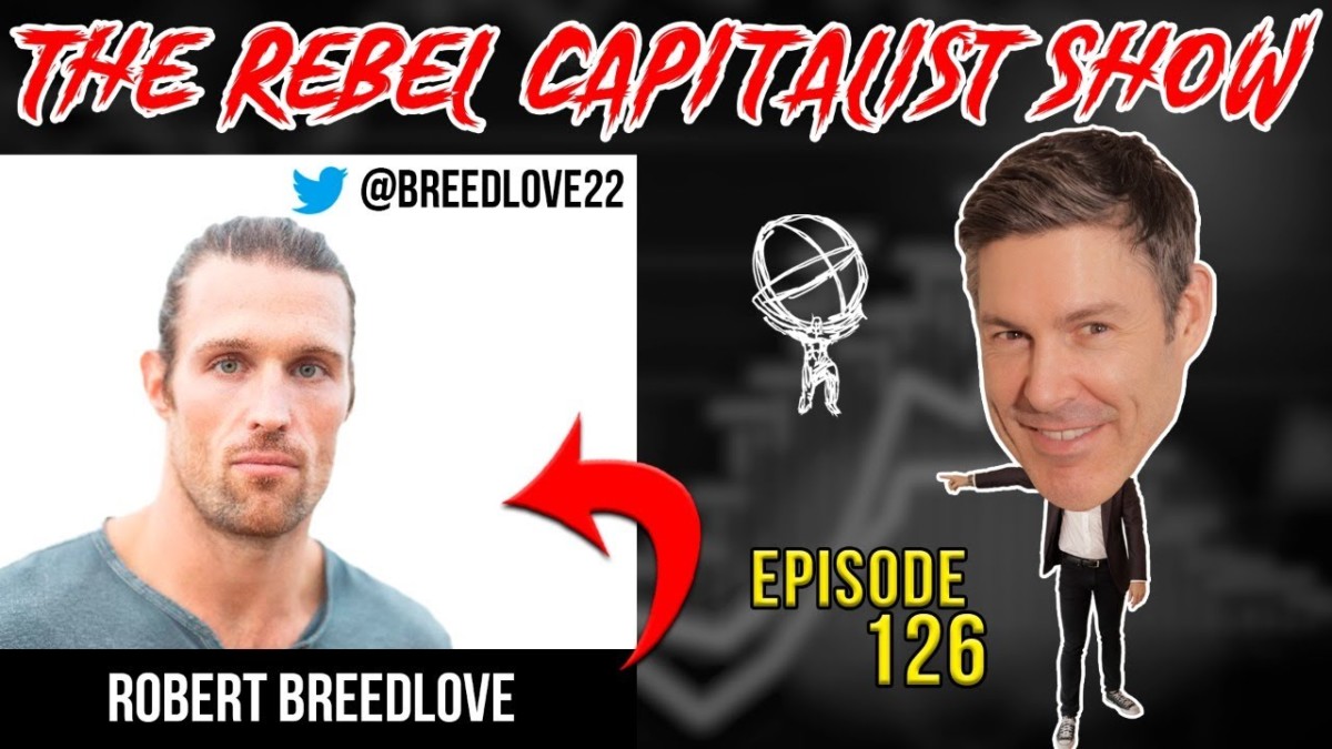 Robert Breedlove (Bitcoin Deep Dive, Gold Standard, Banking Past/Present/Future)