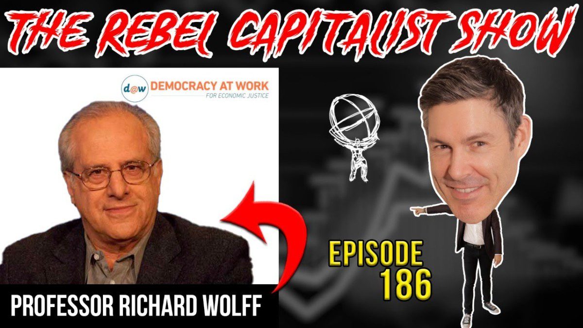 Richard Wolff (A Solution To Corporatism)