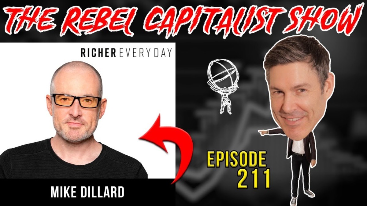 What Mike Dillard can Teach Rebel Capitalists About Entrepreneurship